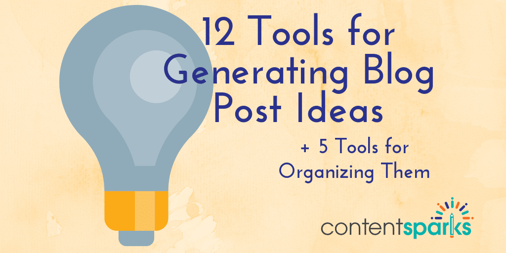 12 Tools for Generating Blog Post Ideas 1