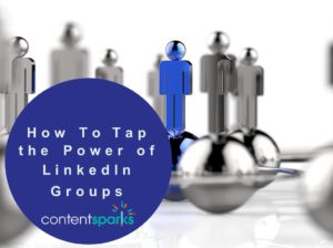How to Use LinkedIn Groups