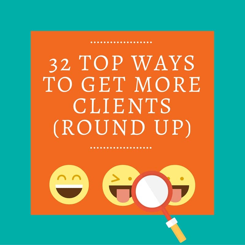 32 Ways to Get More Clients