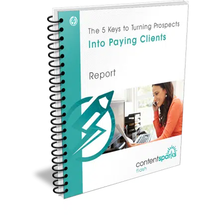 The 5 Keys to Turning Prospects into Paying Clients