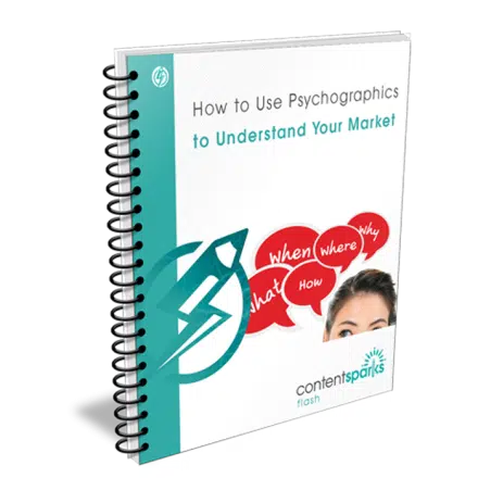 How to Use Psychographics to Understand Your Market