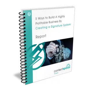 5 Ways to Build A Highly Profitable Business By Creating A Signature System