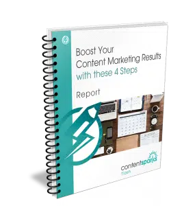 Boost Your Content Marketing Results with These 4 Steps