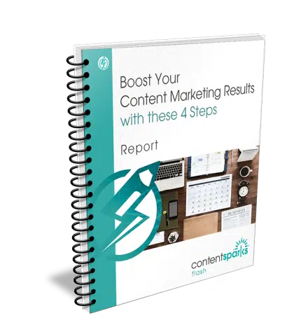 Boost Your Content Marketing Results with These 4 Steps
