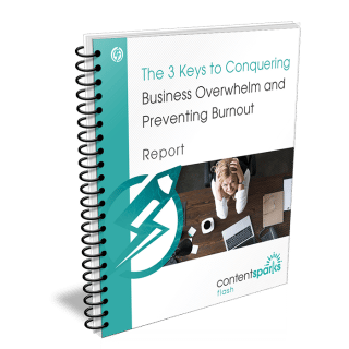The 3 Keys to Conquering Business Overwhelm and Preventing Burnout