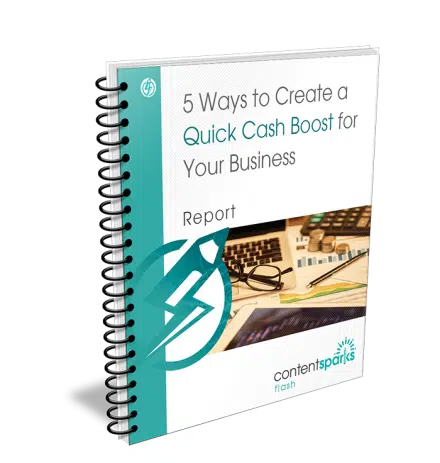 5 Ways to Create a Quick Cash Boost for Your Business
