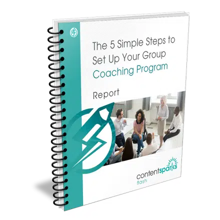 The 5 Simple Steps to Set Up Your Group Coaching Program