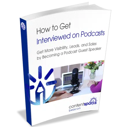 How to Get Interviewed on Podcasts - Beacon Package