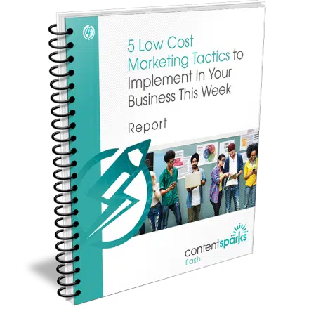 5 Low Cost Marketing Tactics to Implement in Your Business This Week