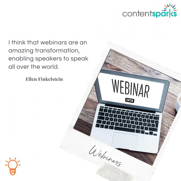 webinars enable you to speak all over the world