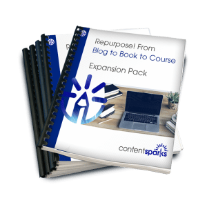 Repurpose! From Blog to Book to Course - Suggested Add-On Courses 1 BlogBookCourseExPack eCover3D