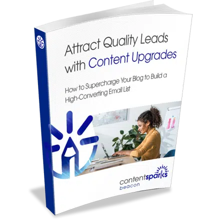 Attract Quality Leads with Content Upgrades