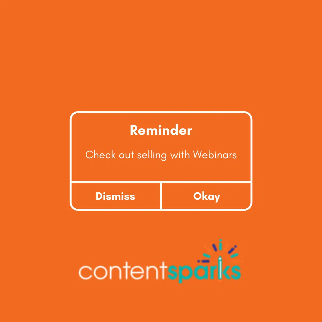 Check out selling with Webinars