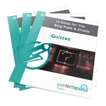 10 Done-for-You Blog Posts & Emails: Quizzes