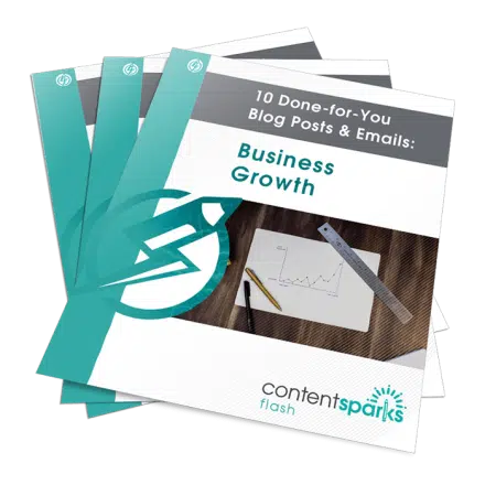 10 Done-for-You Blog Posts & Emails: Business Growth