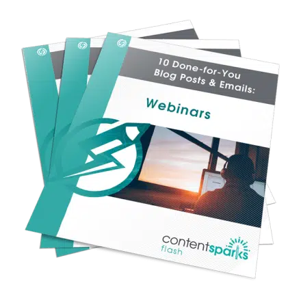 10 Done-for-You Blog Posts & Emails: Webinars