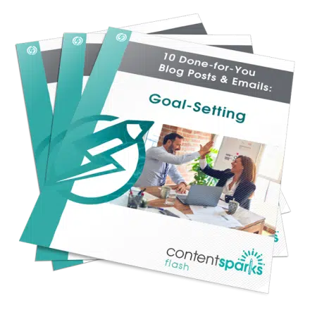 10 Done-for-You Blog Posts & Emails: Goal-Setting