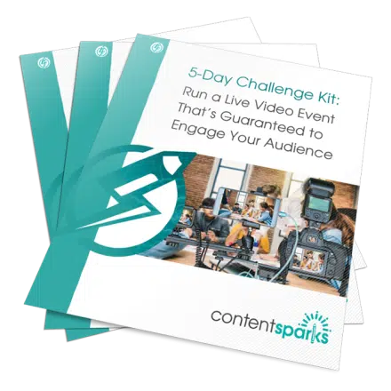 Run a Live Video Event That’s Guaranteed to Engage Your Audience – 5-Day Challenge Kit