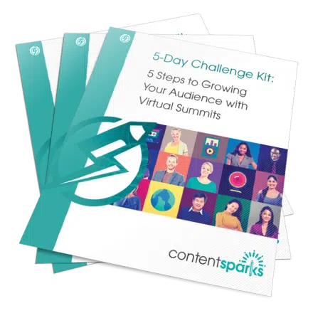 Growing Your Audience with Virtual Summits – 5-Day Challenge Kit