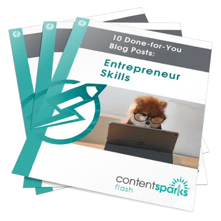 10 Done-for-You Blog Posts: Entrepreneur Skills