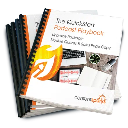 The QuickStart Podcast Playbook - Upgrade Pack