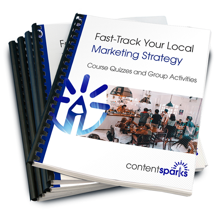 Fast-Track Your Local Marketing Strategy - Course Quizzes and Group Activities