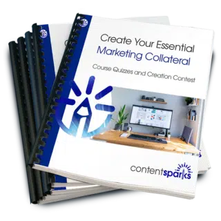 Create Your Essential Marketing Collateral - Course Quizzes and Contest