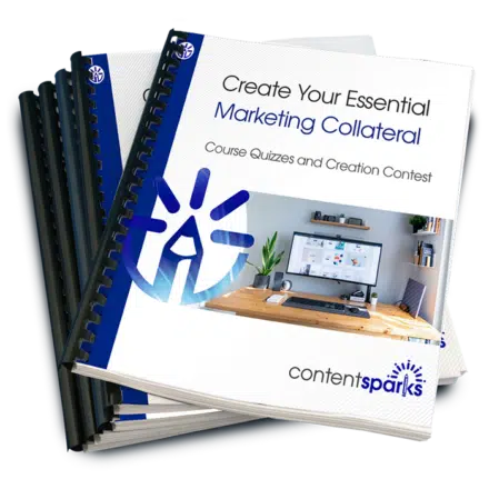 Create Your Essential Marketing Collateral - Course Quizzes and Contest