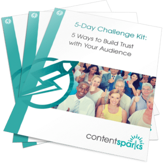 5-Day Challenge: 5 Ways to Build Trust with Your Audience