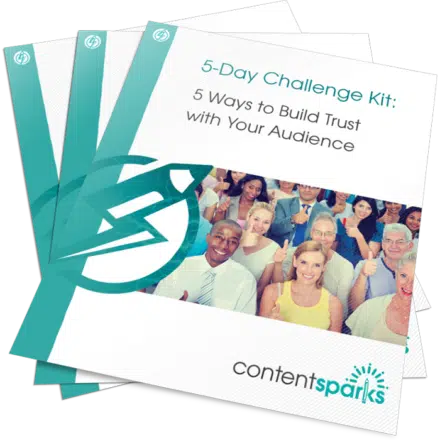 5-Day Challenge: 5 Ways to Build Trust with Your Audience