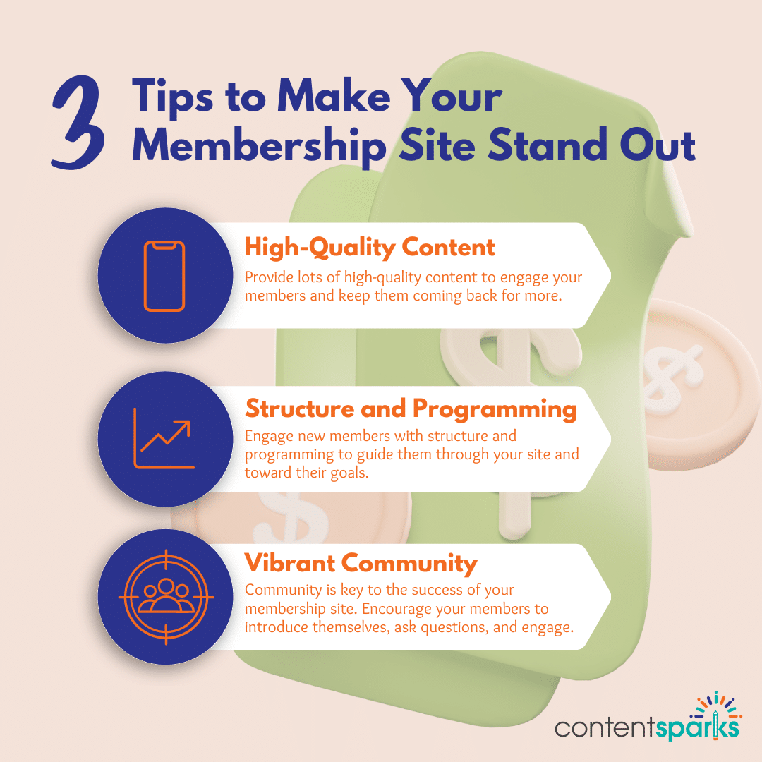 Blog Post - 3 Tips to Make Your Membership Site Stand Out 3 Tips to Make Your Membership Site Stand Out