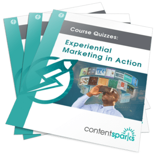 Experiential Marketing in Action - Course Quizzes