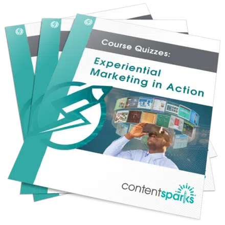 Experiential Marketing in Action - Course Quizzes