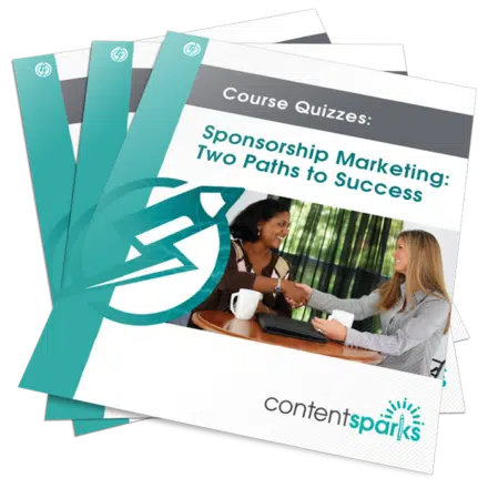 Sponsorship Marketing: Two Paths to Success - Course Quizzes