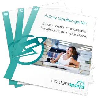 5-Day Challenge: 5 Easy Ways to Increase Revenue from Your Book