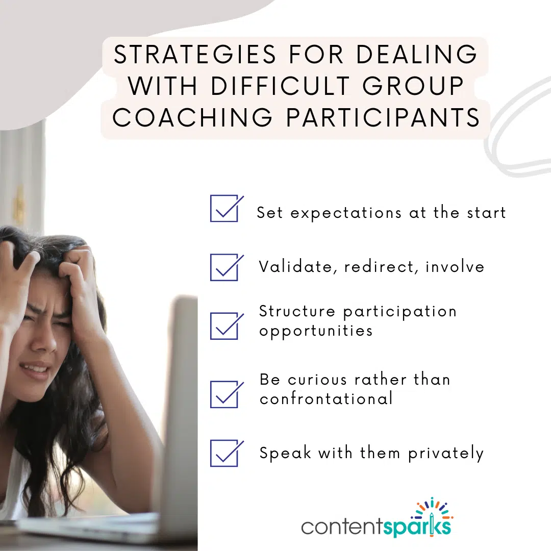 Strategies for Dealing with Difficult Group Coaching Participants
