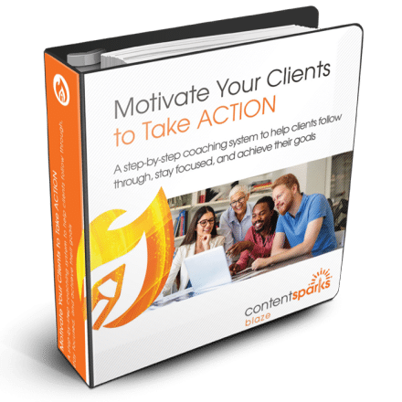 Motivate Your Clients to Take ACTION