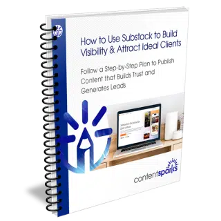How to Use Substack to Build Visibility & Attract Ideal Clients