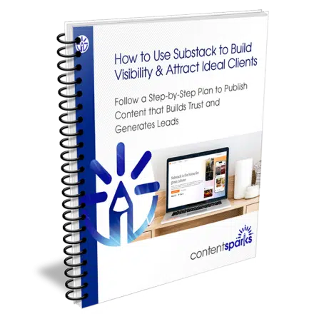 How to Use Substack to Build Visibility & Attract Ideal Clients