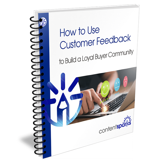 How to Use Customer Feedback to Build a Loyal Buyer Community