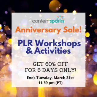 Anniversary Sale: PLR Workshops and Activities
